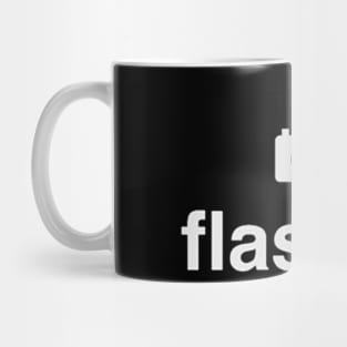 Flasher Mug